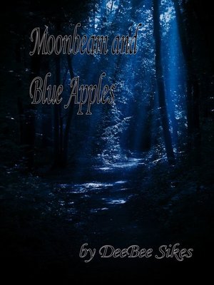 cover image of Moonbeam and Blue Apples